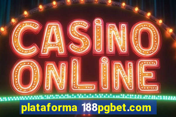 plataforma 188pgbet.com